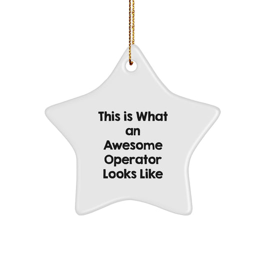 Funny Operator Gifts - This Is What An Awesome Operator Looks Like Star Ornament, Gifts from Friends, Christmas Unique Presents - Image 1