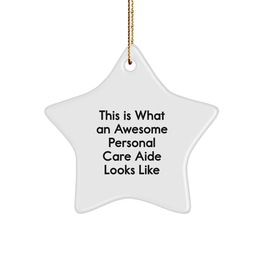 Funny Personal Care Aide Gifts from Men to Friends, 'This Is What An Awesome Personal Care Aide Looks Like', Star Ornament for Christmas - Image 1