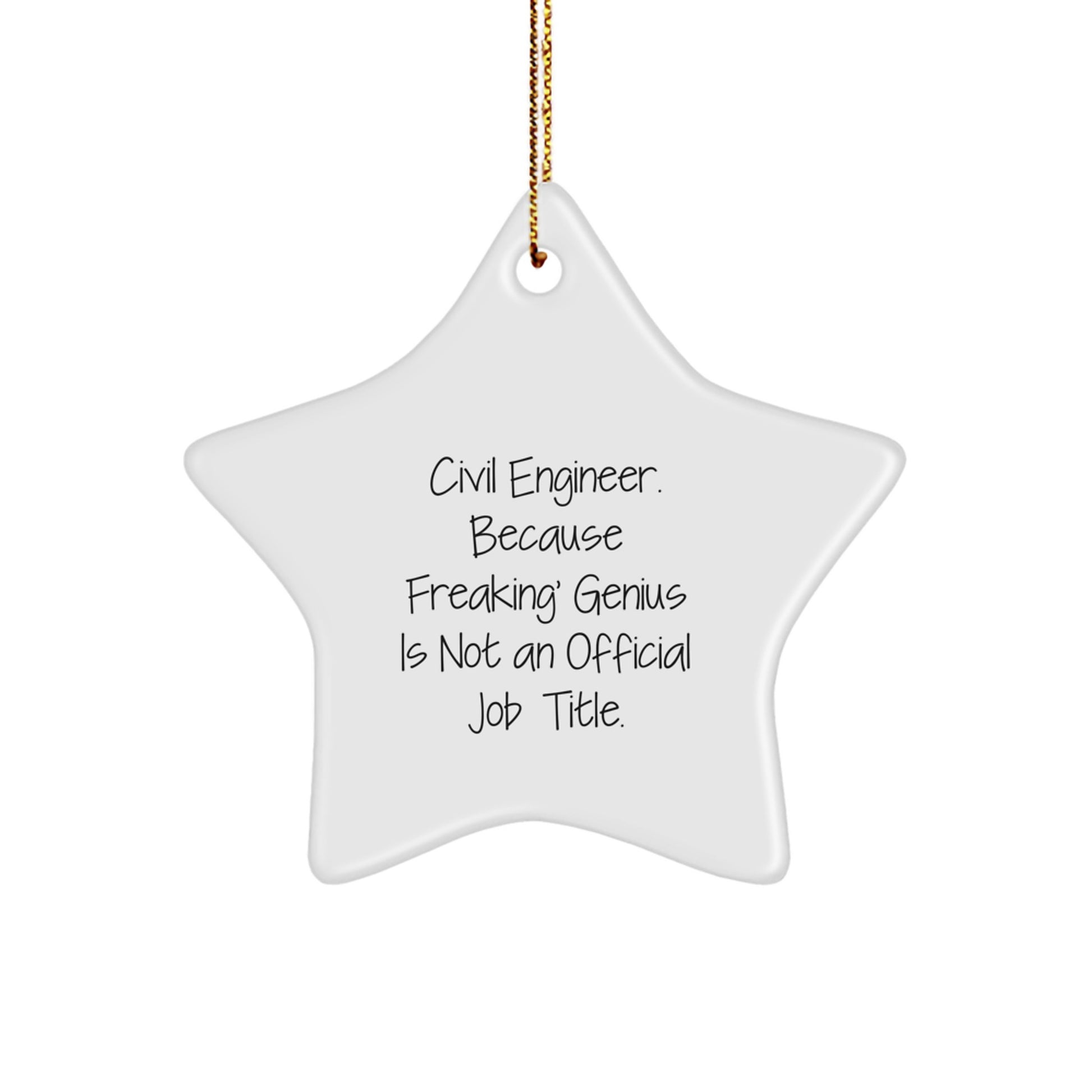 Civil Engineer Gifts from Friends, 'Freaking' genius Star Ornament for Christmas, White Star Shaped MDF with Sublimation Finish, Durable for Men or Women - Image 1