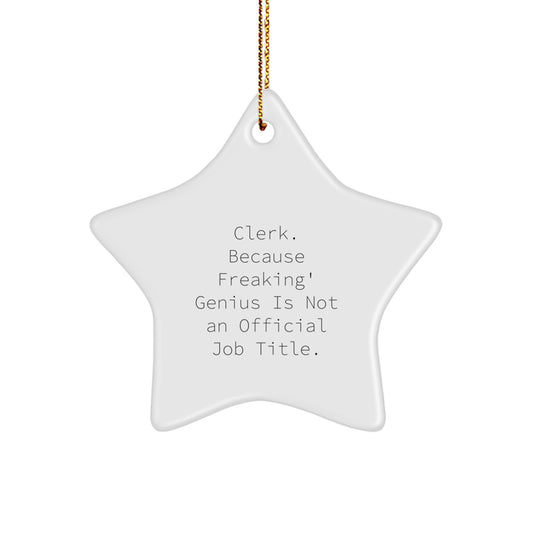 Funny Clerk Star Ornament Gifts from Family and Friends for Men and Women at Christmas - Image 1