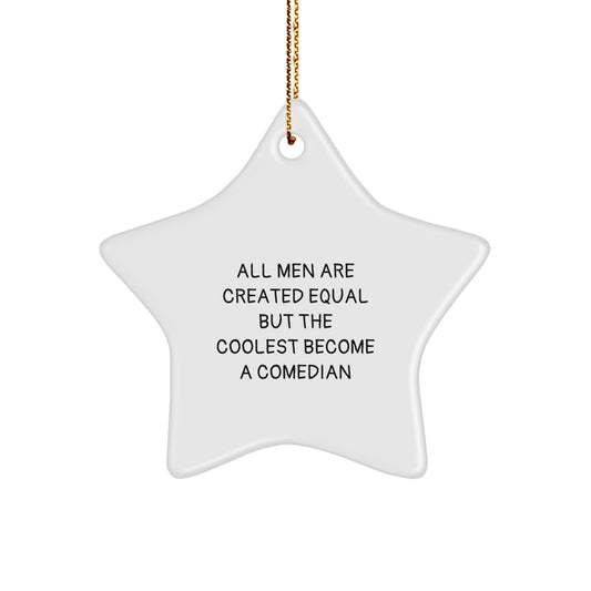 Funny Comedian Star Ornament Gifts for Men, Christmas Unique Gifts from Friends, Funny Comedian Quote Star Decoration - Image 1