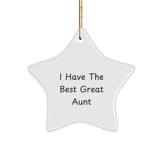 Funny Aunt Quotes Star Ornament Gifts from Family, Perfect for Aunt, Great Aunt Christmas Unique Ornaments, I Have The Best Great Aunt Star Shaped Decorations - Image 1