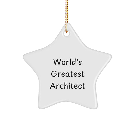 Funny Architect Gifts for Men, 'World's Greatest Architect' Star Ornament, Christmas Unique Gifts from Family - Image 1