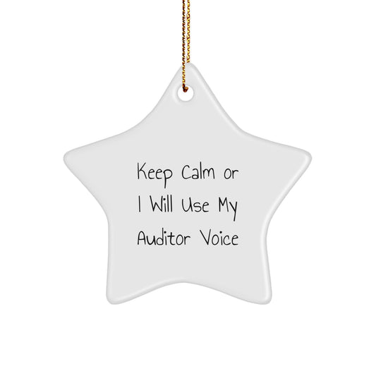 Funny Auditor Gifts from Friends Christmas Star Ornament - Keep Calm Or I Will Use My Auditor Voice - Image 1