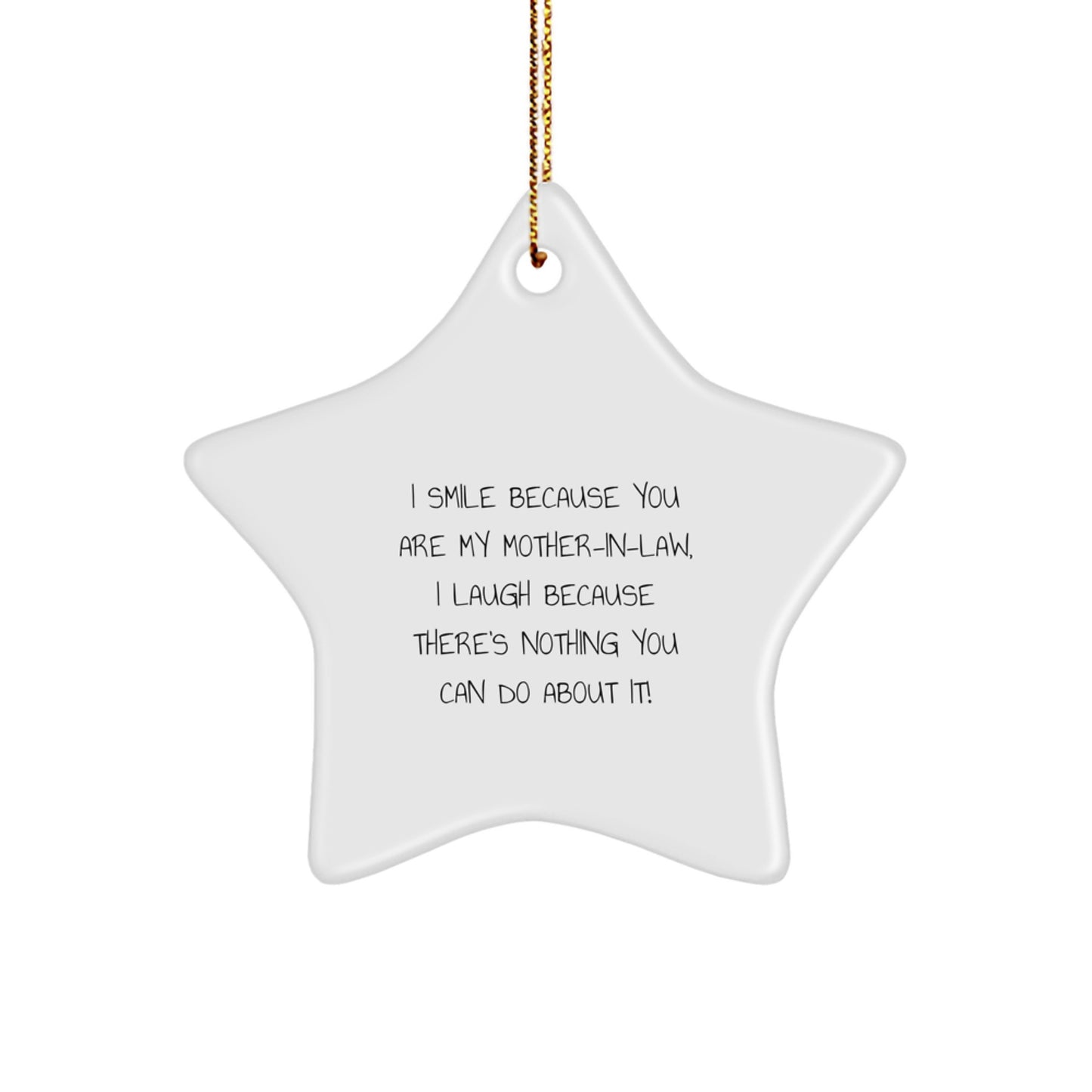 Funny Mom-in-law Gifts, I Smile Because You Are My Mom-in-law, Star Ornament for Christmas Unique Gifts from Family to Mom-in-law - Image 1