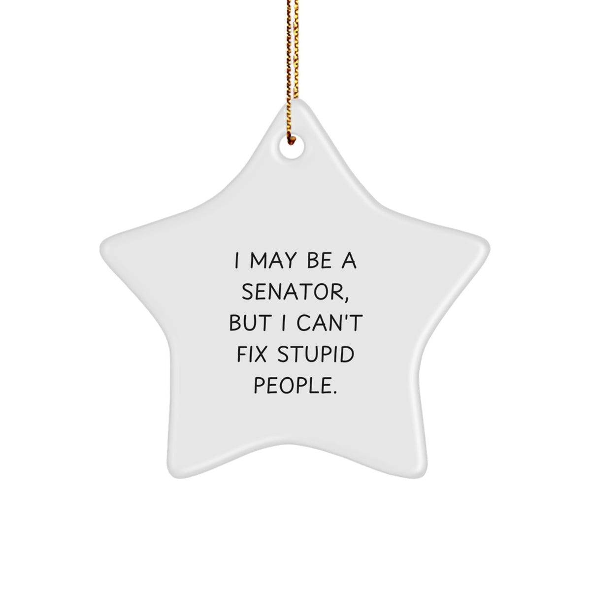 Cheeky Senator Star Ornament Christmas Gift for Friends - Image 1