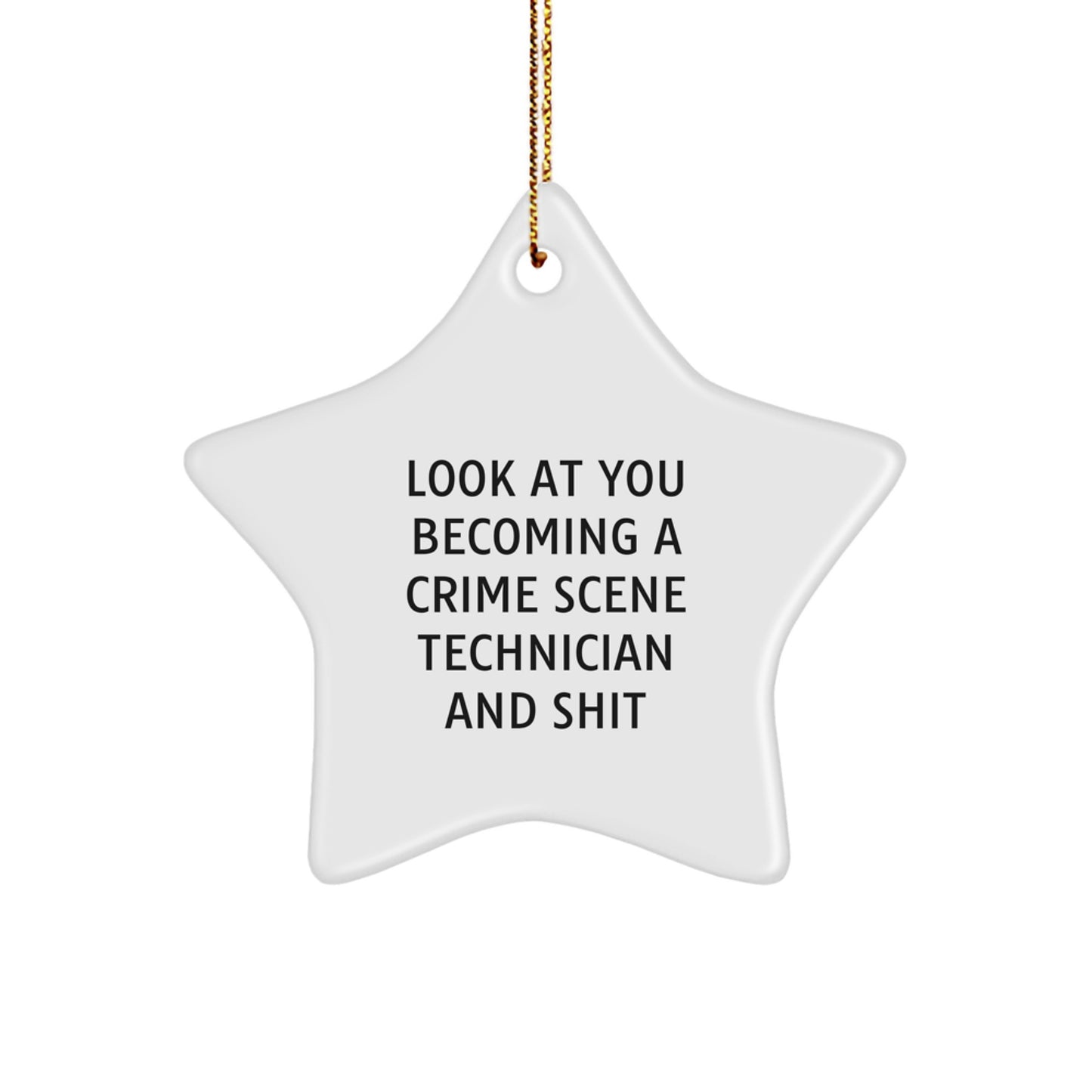 Funny Crime Scene Technician Star Ornament Gifts from Friends to Become a Crime Scene Pro - Image 1