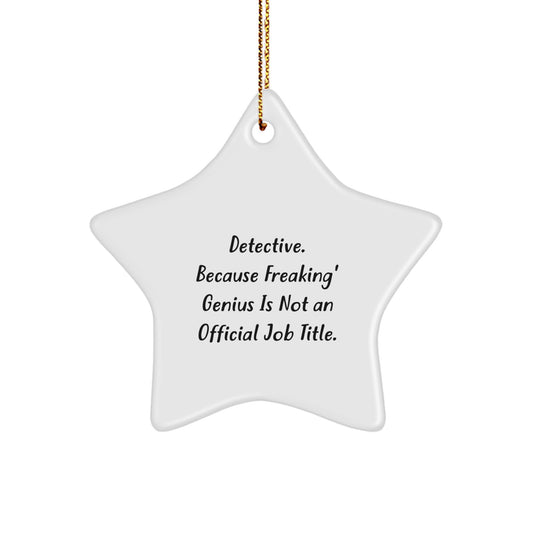 Funny Detective Star Ornaments Gifts from Friends for Detective Men - Image 1