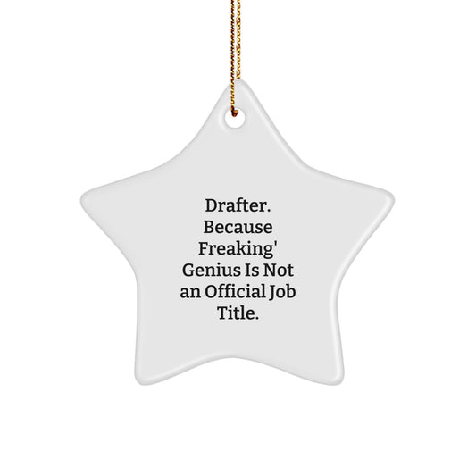 Funny Inspirational Gifts for Drafter Men - Drafter Star Ornament for Christmas Unique Presents from Friends - Image 1