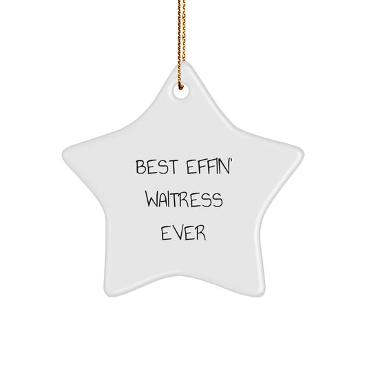 Funny Waitress Gifts from Friends, Best Effin' Star Ornament for Christmas - Image 1