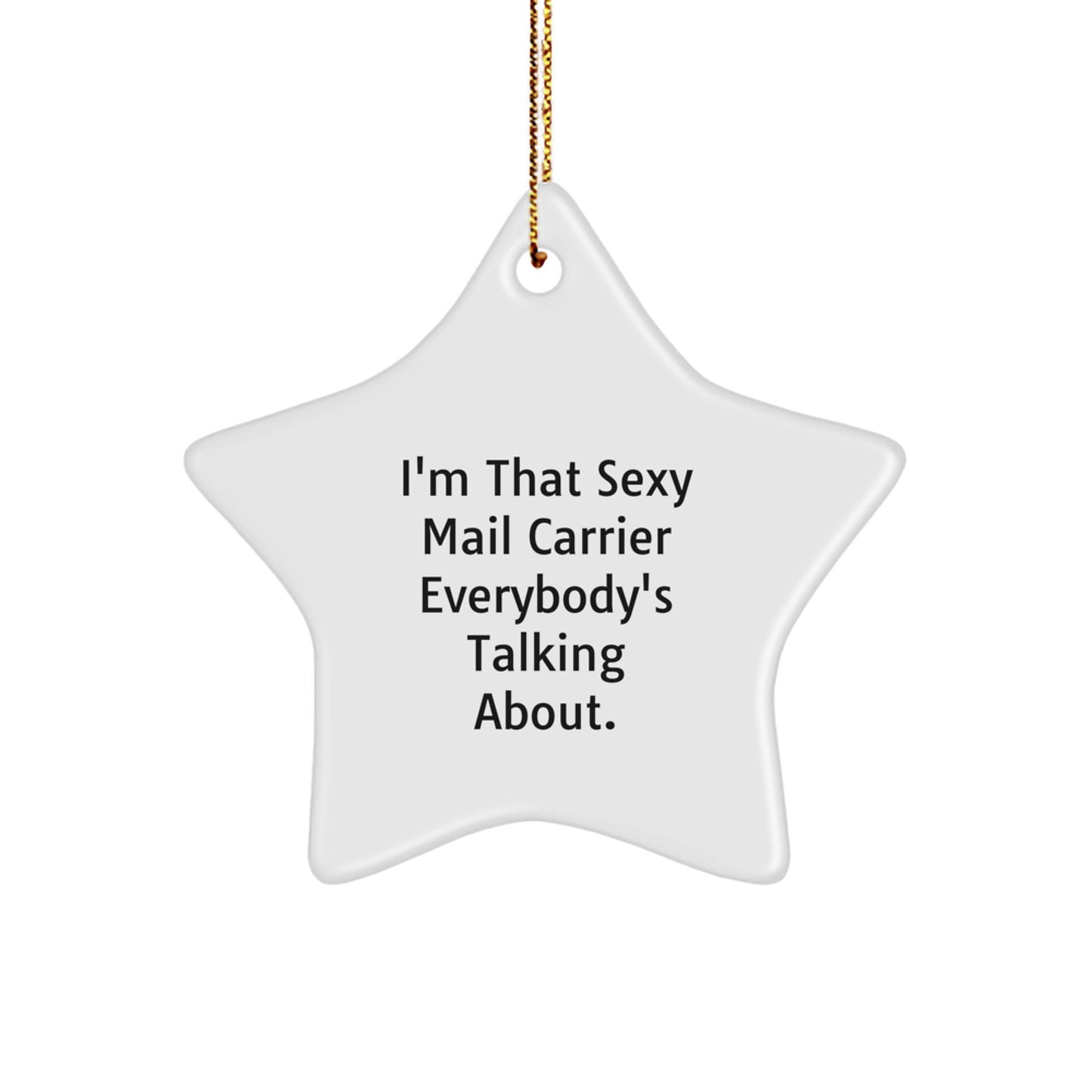 Funny Mail Carrier Gifts for Christmas - Sexy Star Ornament from Friends for Family - Image 1