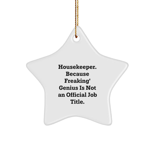 Funny Star Ornament, Gifts from Friends for Housekeeper, Christmas Unique Gifts for Her Men - Image 1