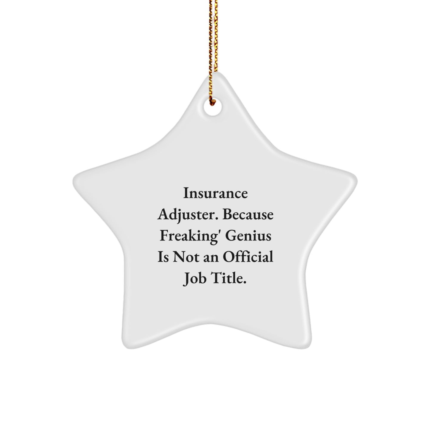 Funny Gifts for Insurance Adjusters from Coworkers - Insurance Adjuster Star Ornament, Christmas Unique Decoration - Image 1