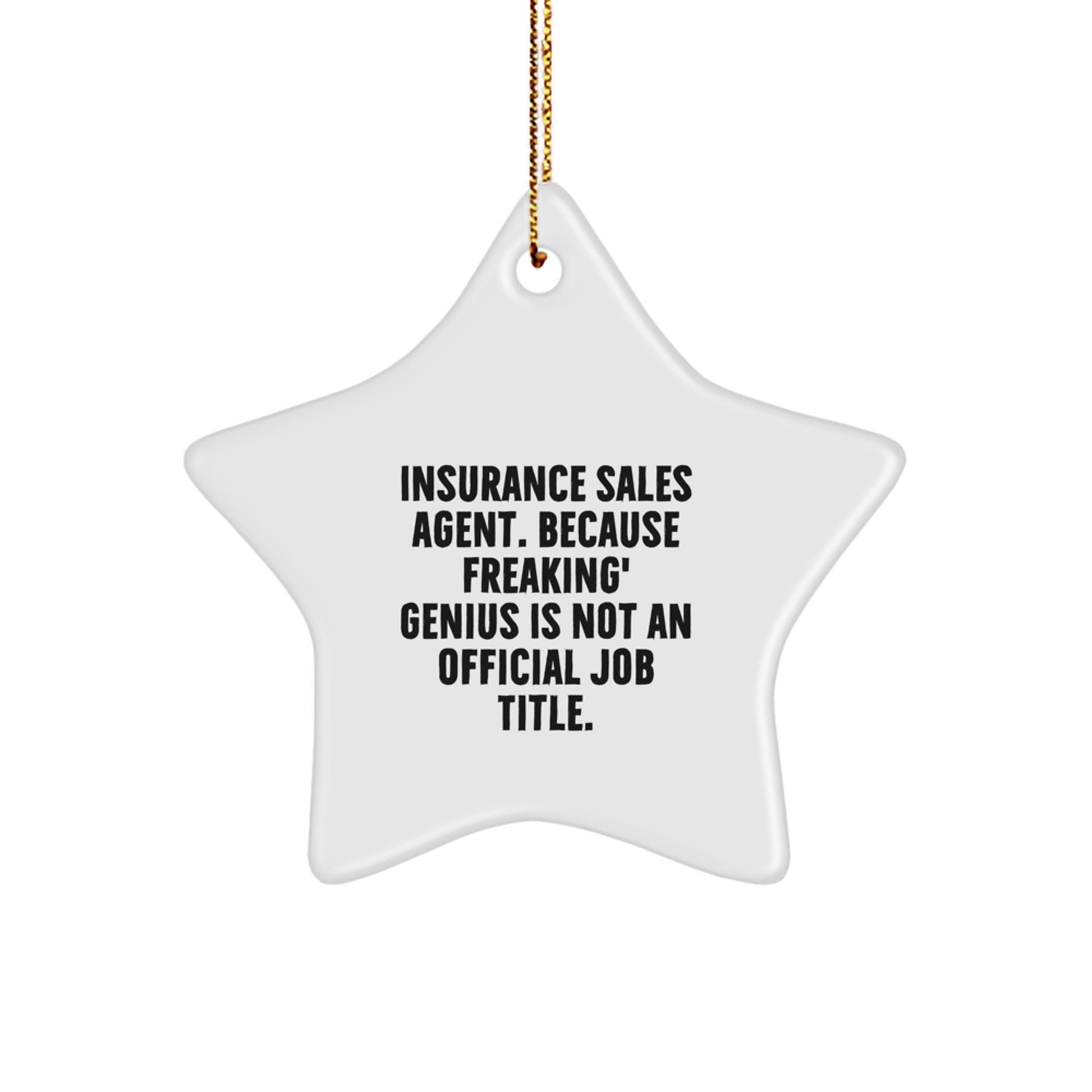 Insurance Sales Agent Gifts, Funny Quote, Star Ornament, Gifts from Coworkers, Gifts for Insurance Sales Agent, Christmas Unique Gifts - Image 1