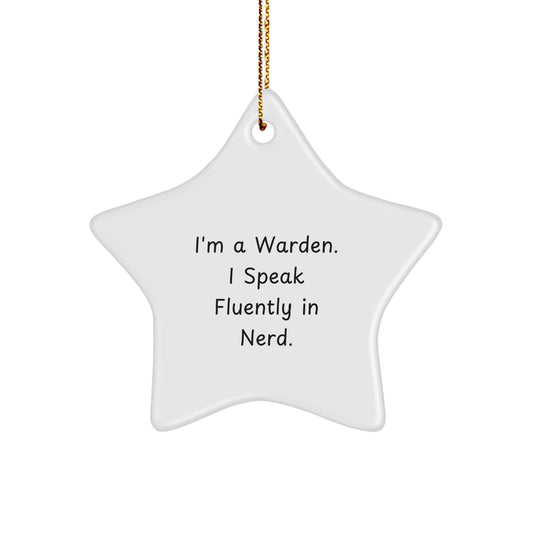 Funny Warden Gift, I'm A Warden. I Speak Fluently In genius., Star Ornament for Christmas Unique Gifts - Image 1