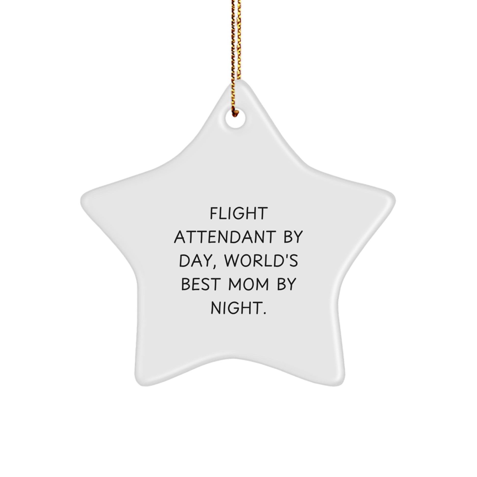 Flight Attendant Gifts from Friends, Unique Christmas Star Ornament, Funny Quote 'Flight Attendant By Day, World's Best Mom By Night.' for Flight Attendant, Gifts for Flight Attendants - Image 1