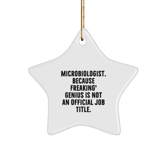 Microbiologist genius Star Ornament, Funny Gifts from Friends for Christmas - Image 1