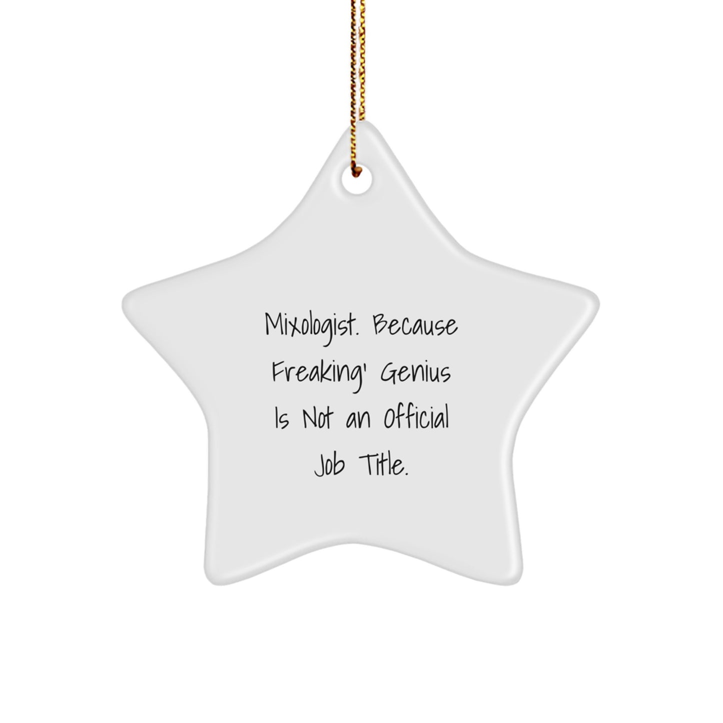 Funny Mixologist Gifts, Star Ornament for Mixologists, Gifts from Friends to Men, 'Because Freaking' genius is Not an Official Job Title' Quote, Christmas Unique Gifts - Image 1