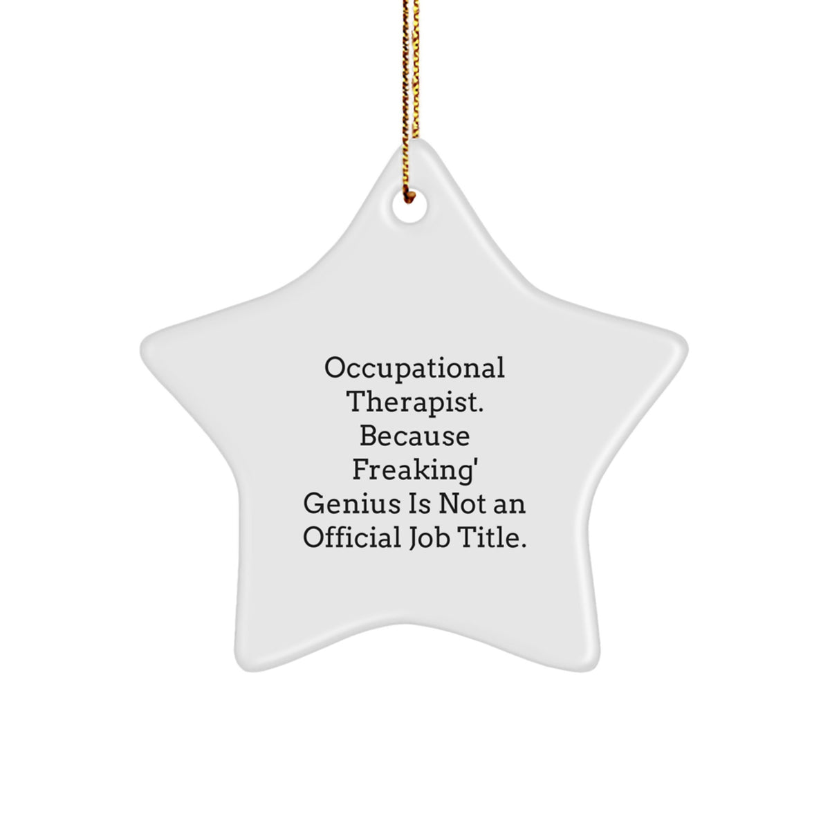 Funny Occupational Therapist Gifts from Friends - Star Ornament for Occupational Therapist Men Women Christmas Unique Gifts - Image 1