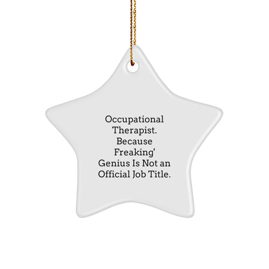 Funny Occupational Therapist Gifts from Friends - Star Ornament for Occupational Therapist Men Women Christmas Unique Gifts - Image 1