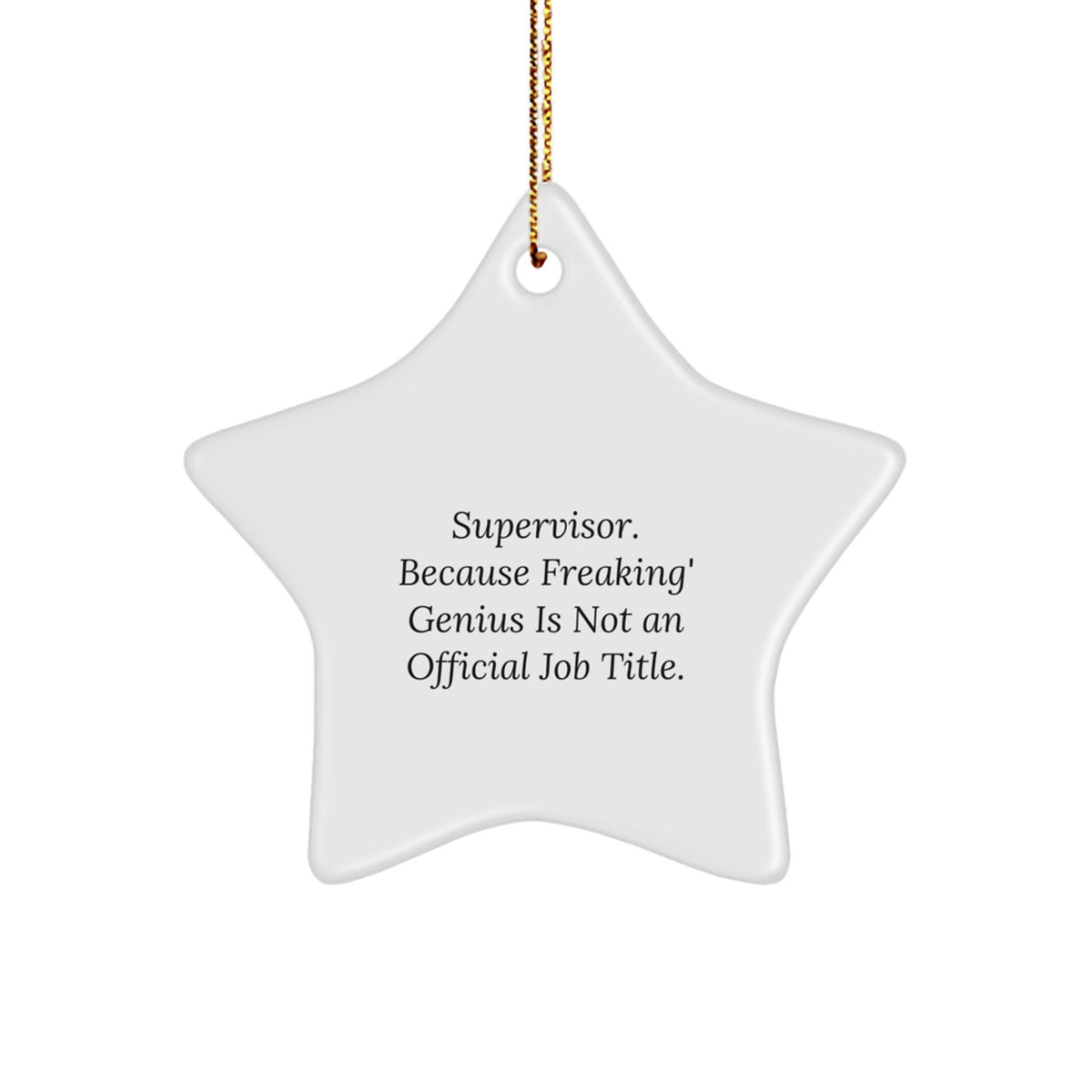 Supervisor Christmas Ornament Gift for Coworkers Because Freaking genius - Image 1