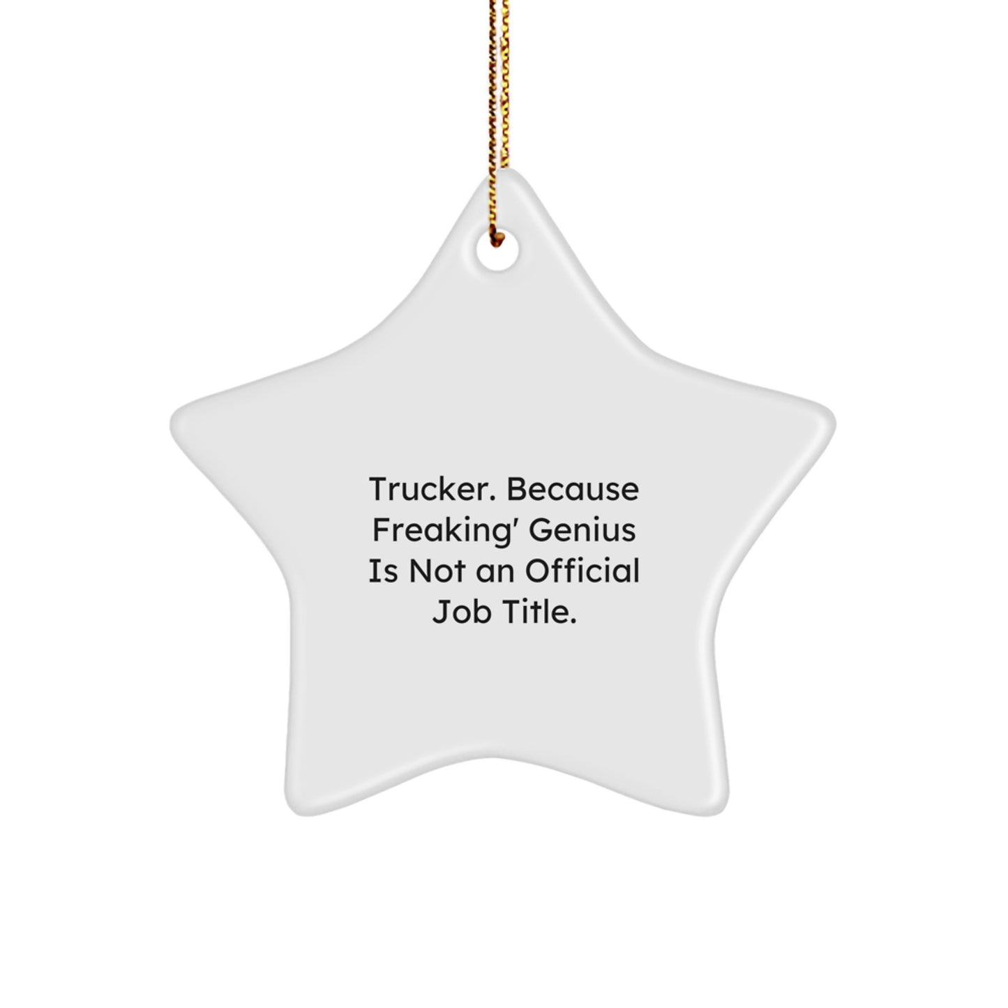 Funny Trucker Gifts from Men for Trucker - Star Ornament Christmas Unique Decorations - Image 1