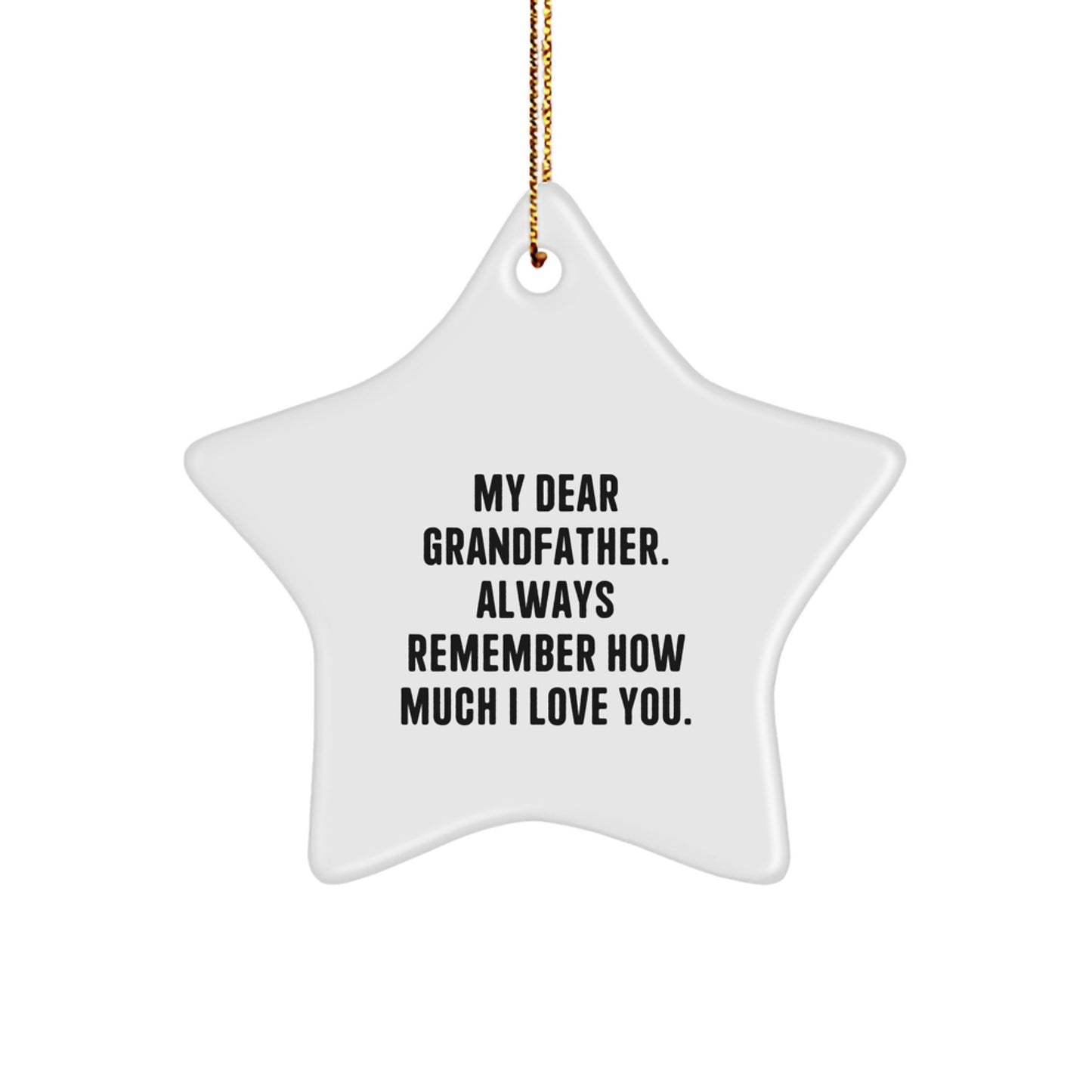 Gifts for Grandfather, My Dear Grandfather Star Ornament, Christmas Decorations - Image 1