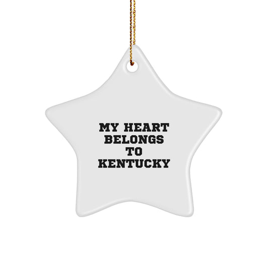 Kentucky Heart Gifts, Star Ornament, Funny Quote, 'My Heart Belongs To Kentucky', Unique Christmas Unique Gifts for Men from Family - Image 1