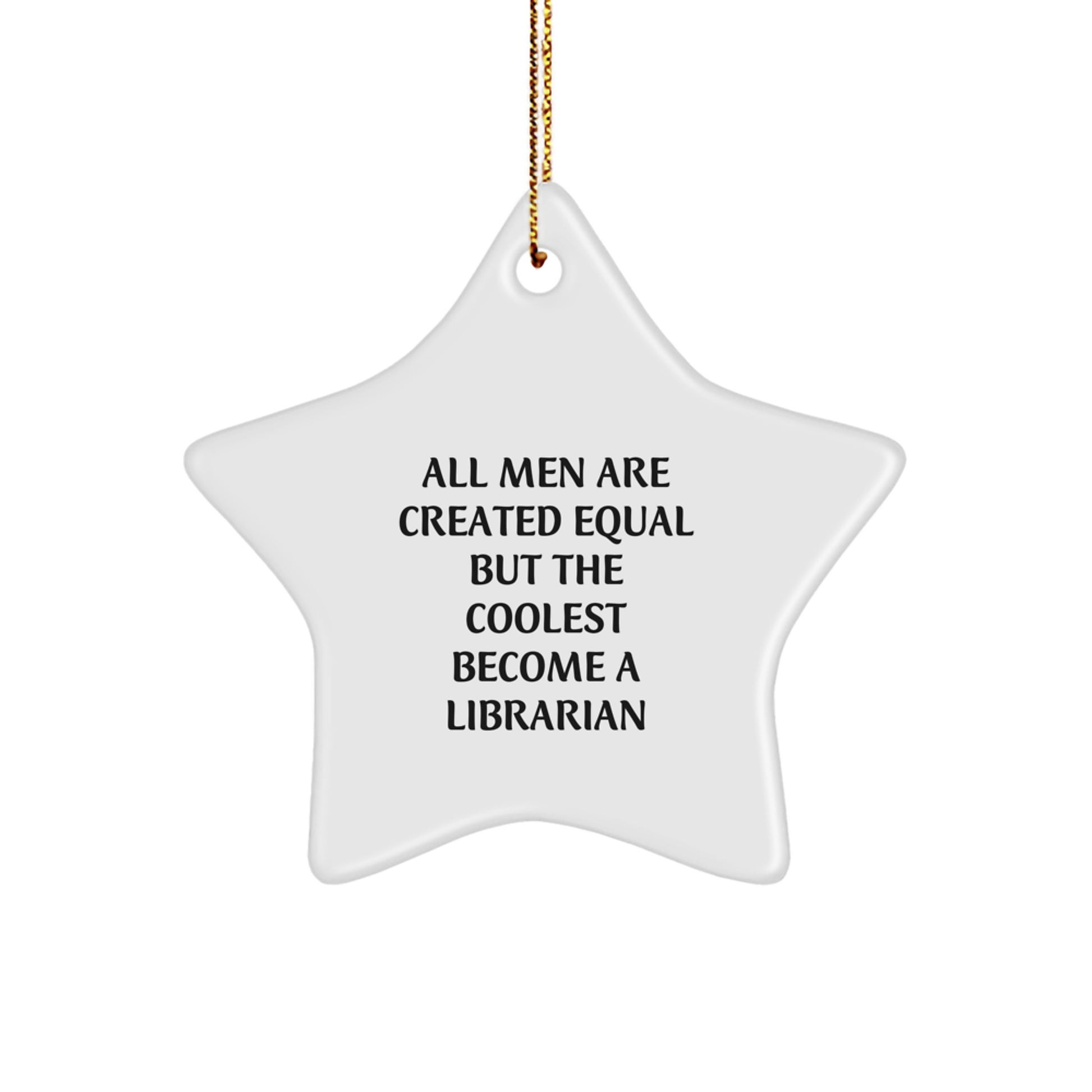 Funny Librarian Gift for Friends - Star Ornament Gifts from Men to Librarian - Image 1