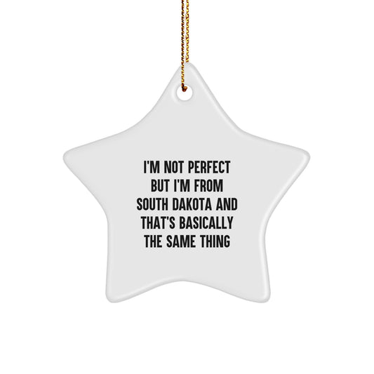 South Dakota Gifts from Friends and Family - Star Ornament, Funny Quote, White Color, Christmas Unique Decorations for Men and Women from South Dakota - Image 1
