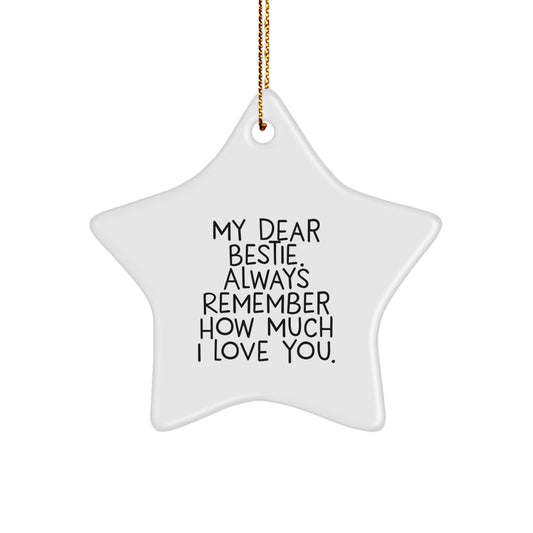 Funny Bestie Christmas Unique Gifts from Men to Women Star Ornament My Dear Bestie - Image 1