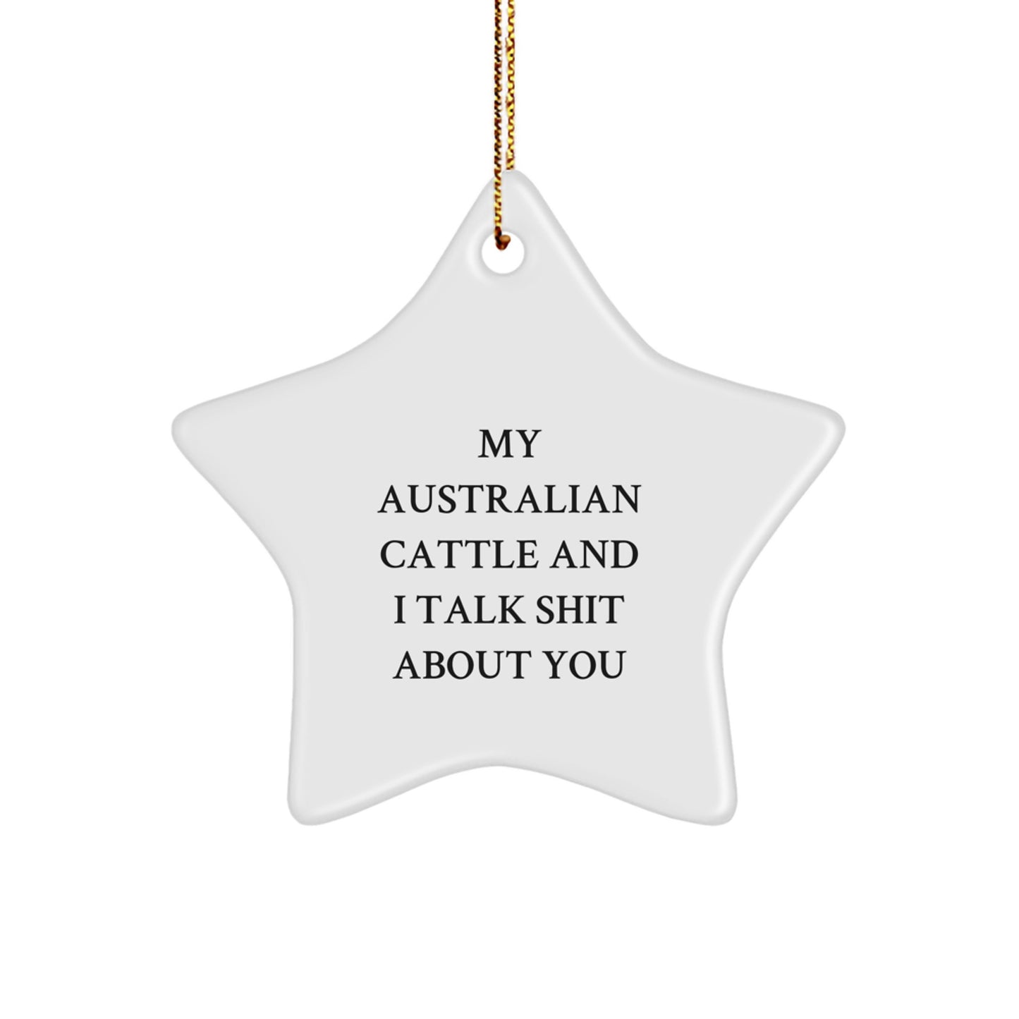 Funny Australian Cattle Dog Star Ornament Gifts from Men to Friends, Gifts for Australian Cattle Dog Lovers on Christmas Unique - Image 1