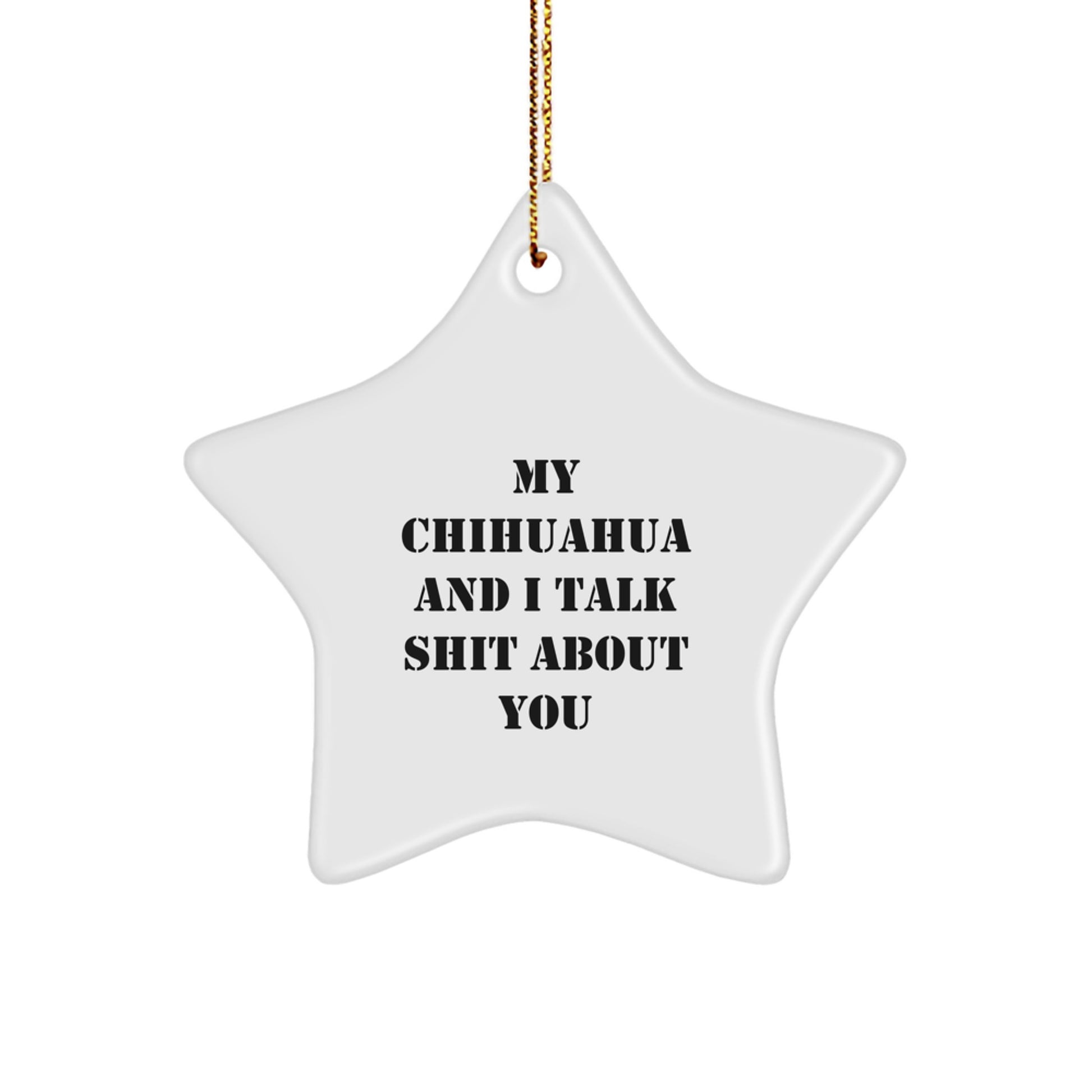 Chihuahua Dog Lover's Funny Christmas Unique Gifts for Friends from Star Ornament for Chihuahua Dog Owners, Gifts for Him, Her, Family - Image 1
