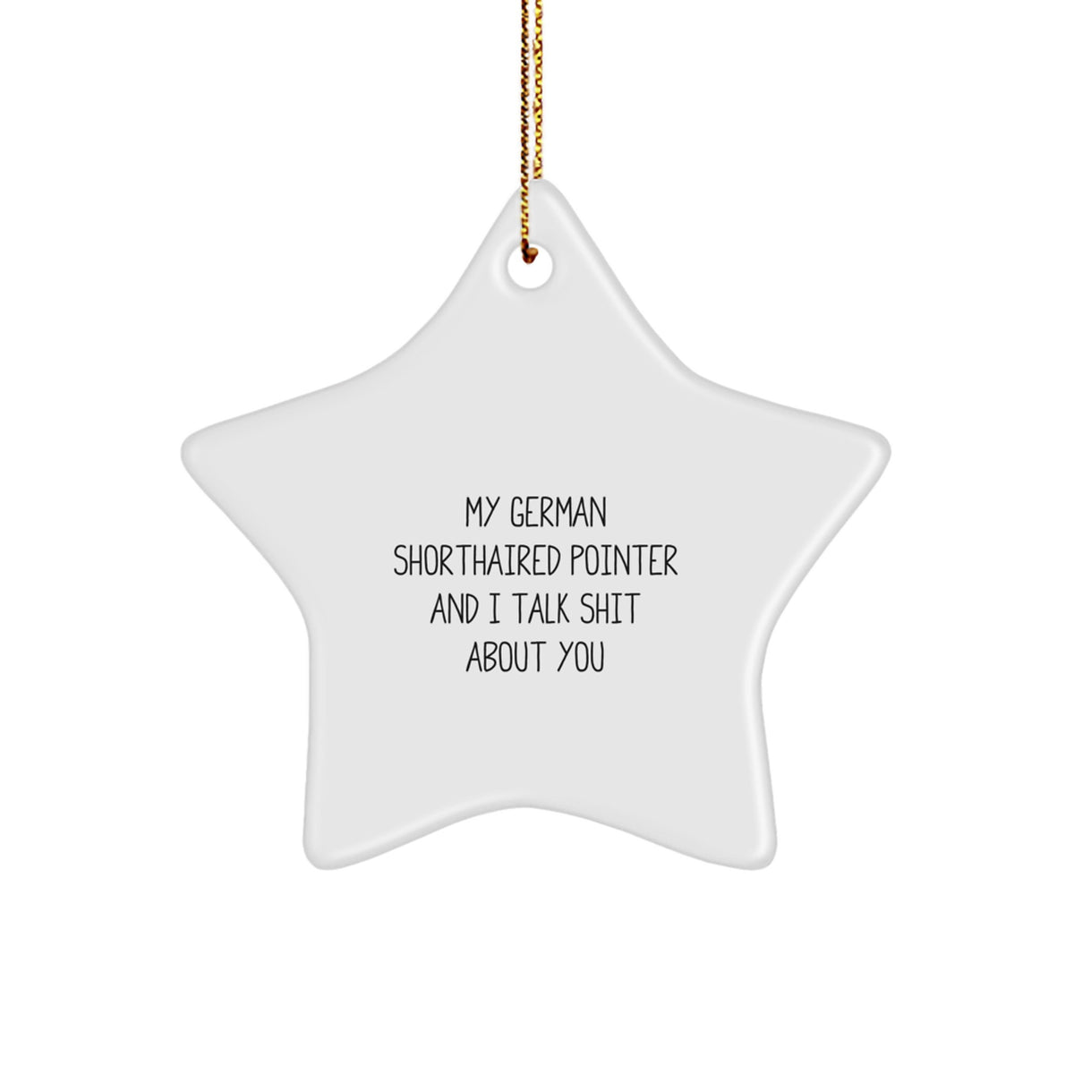 Sassy German Shorthaired Pointer Star Ornament for Friends Gift - Image 1