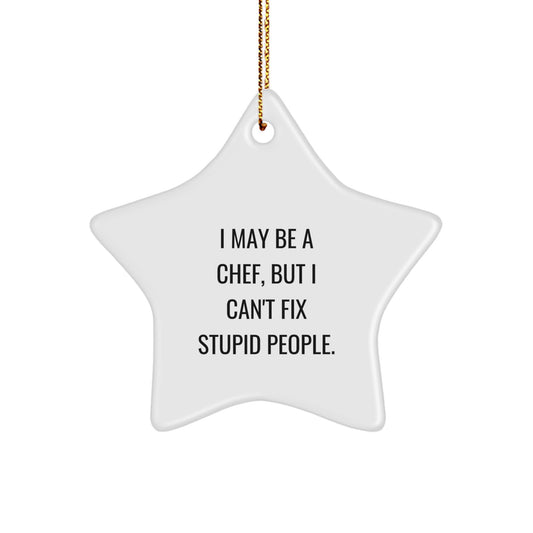 Cheeky Chef Star Ornament for Friends – I May Be A Chef Gift Christmas - Image 1