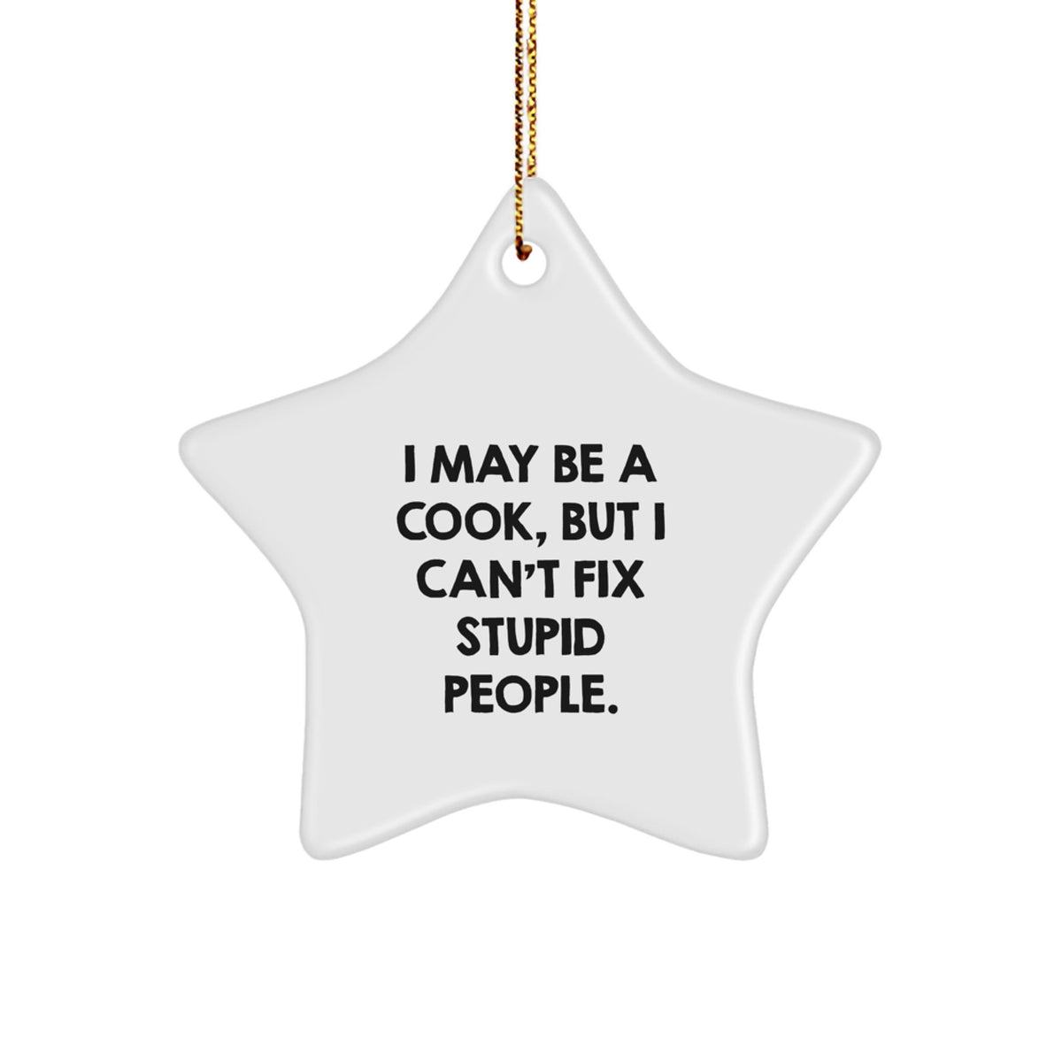 Christmas Unique Gift for Her Cook Star Ornament Present – I May Be a Cook - Image 1