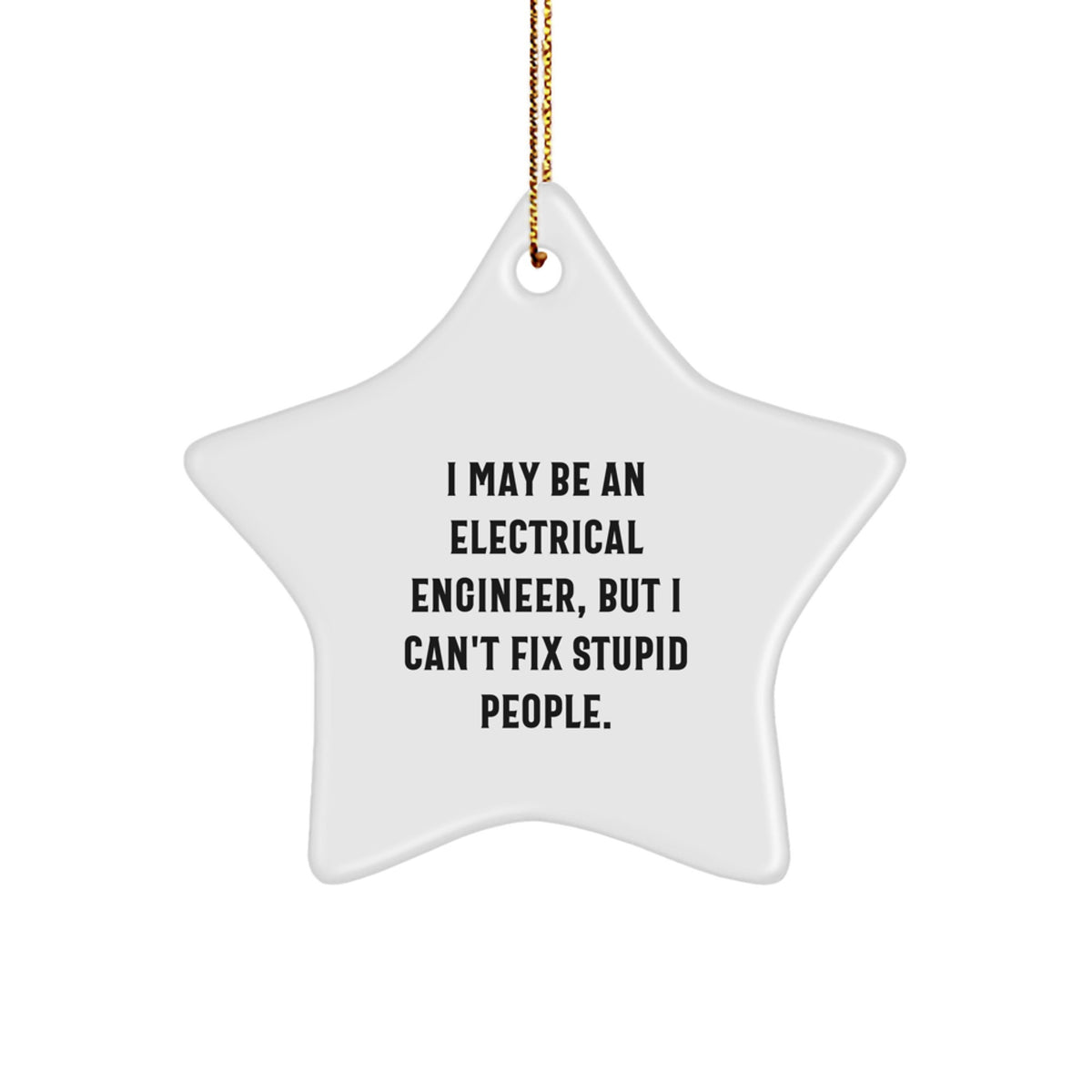 Witty Electrical Engineer Star Ornament for Friends Christmas Gift - Image 1