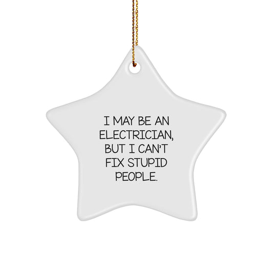 Family Unique Gift Electrician Christmas Ornament I May Be an Electrician - Image 1