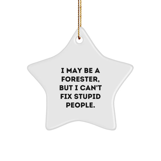 Funny Forester Gifts from Friends - Christmas Unique Star Ornament - Image 1