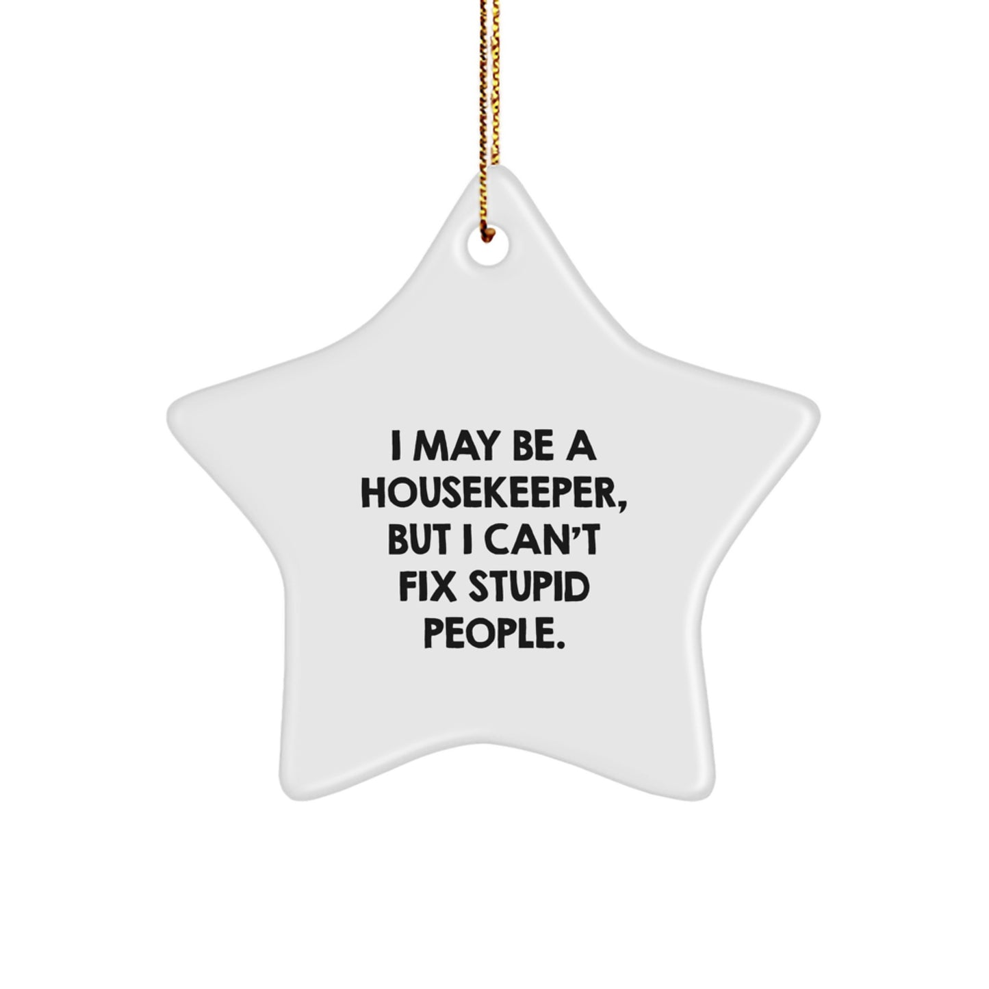 Housekeeper Star Ornament Funny Quote Christmas Unique Gifts from Friends to Housekeeper - Image 1