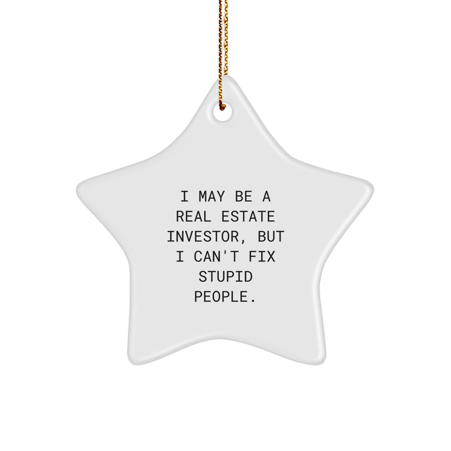Gifts from Friends and Family to Real Estate Investors, Funny Real Estate Investor Star Ornament for Christmas Unique Gifts - Image 1
