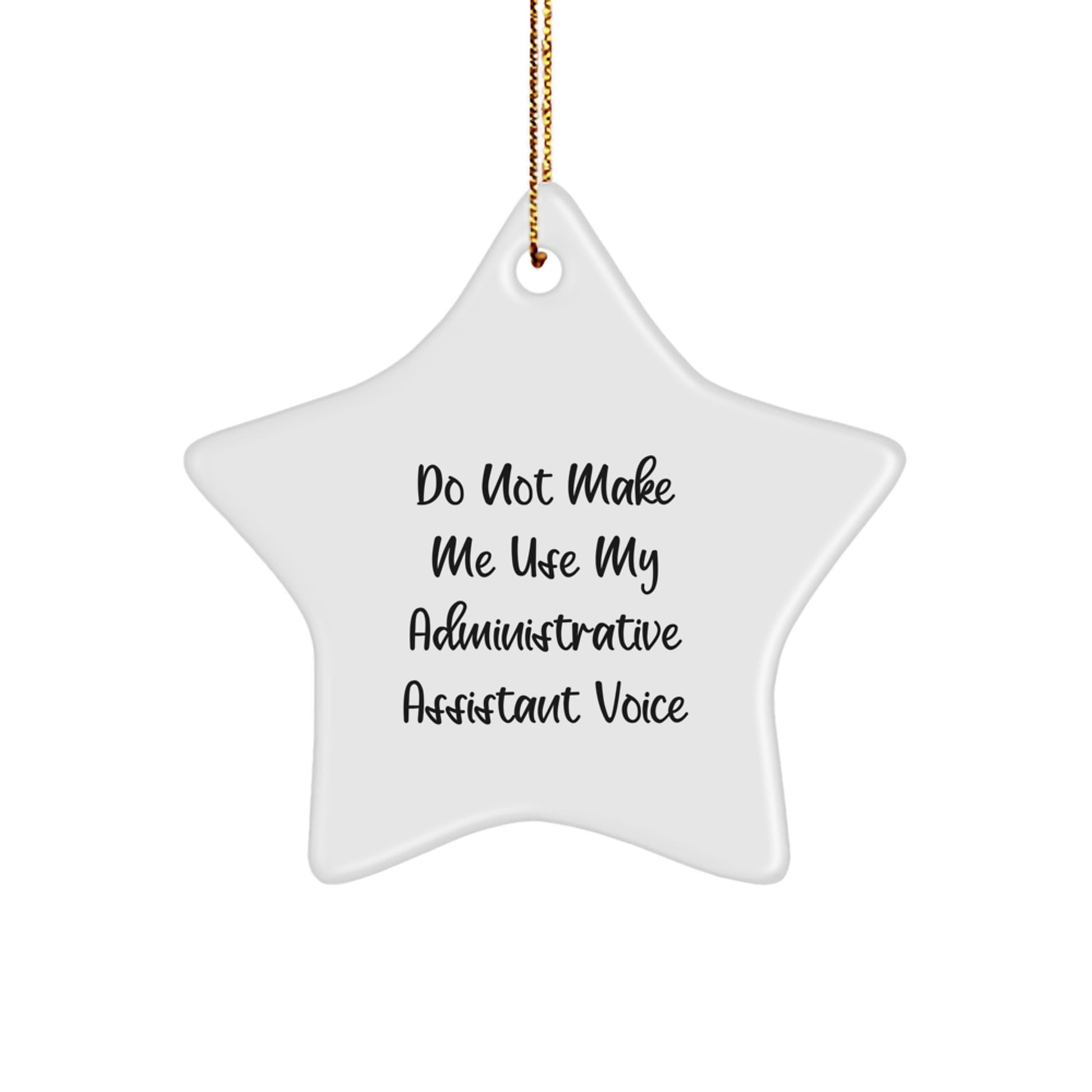 Administrative Assistant Funny Star Ornament, Gifts from Friends for Christmas Unique Gifts, Star Shaped Decorations for Home Office - Image 1