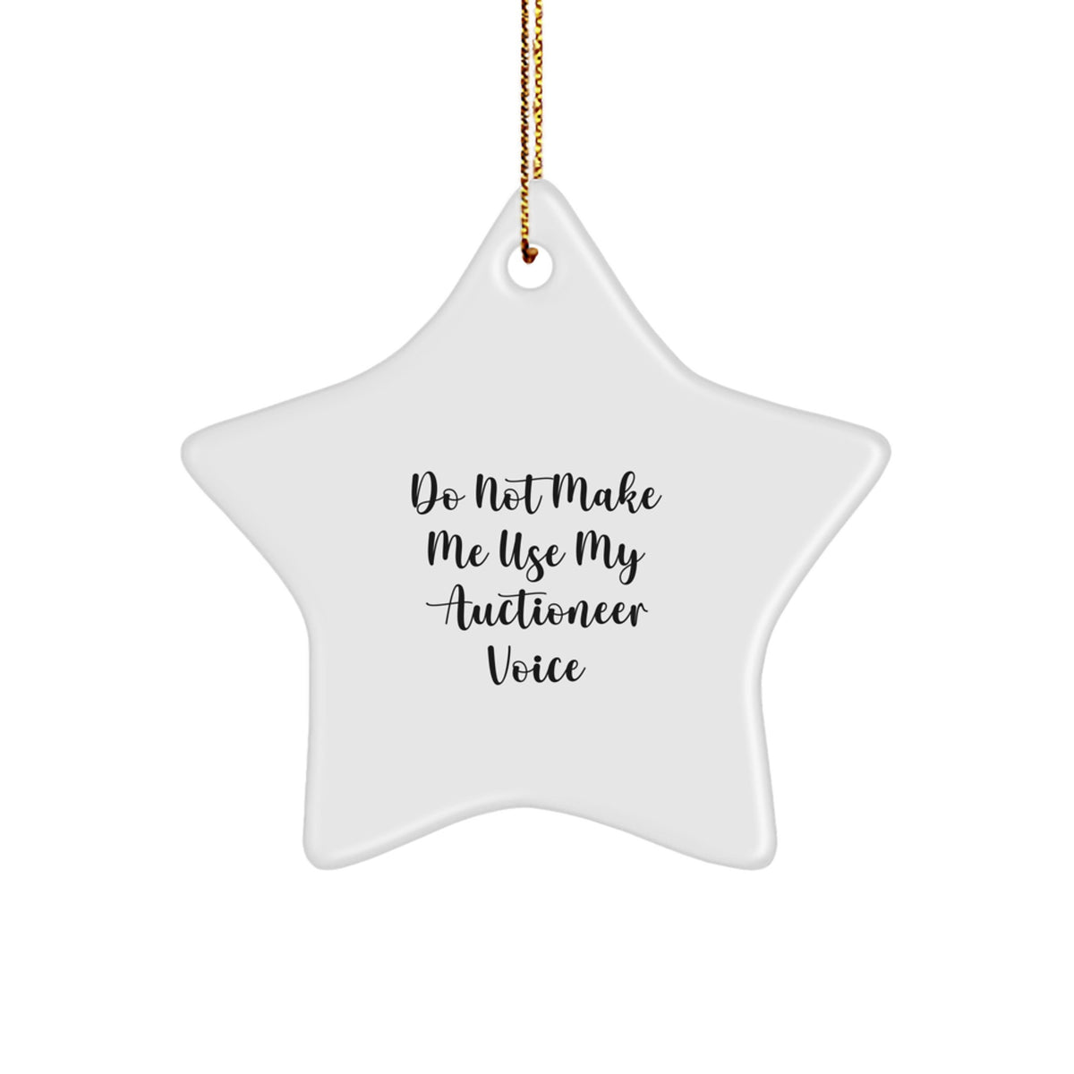 Sarcastic Auctioneer Christmas Ornament Gift for Friends, Novelty Star - Image 1