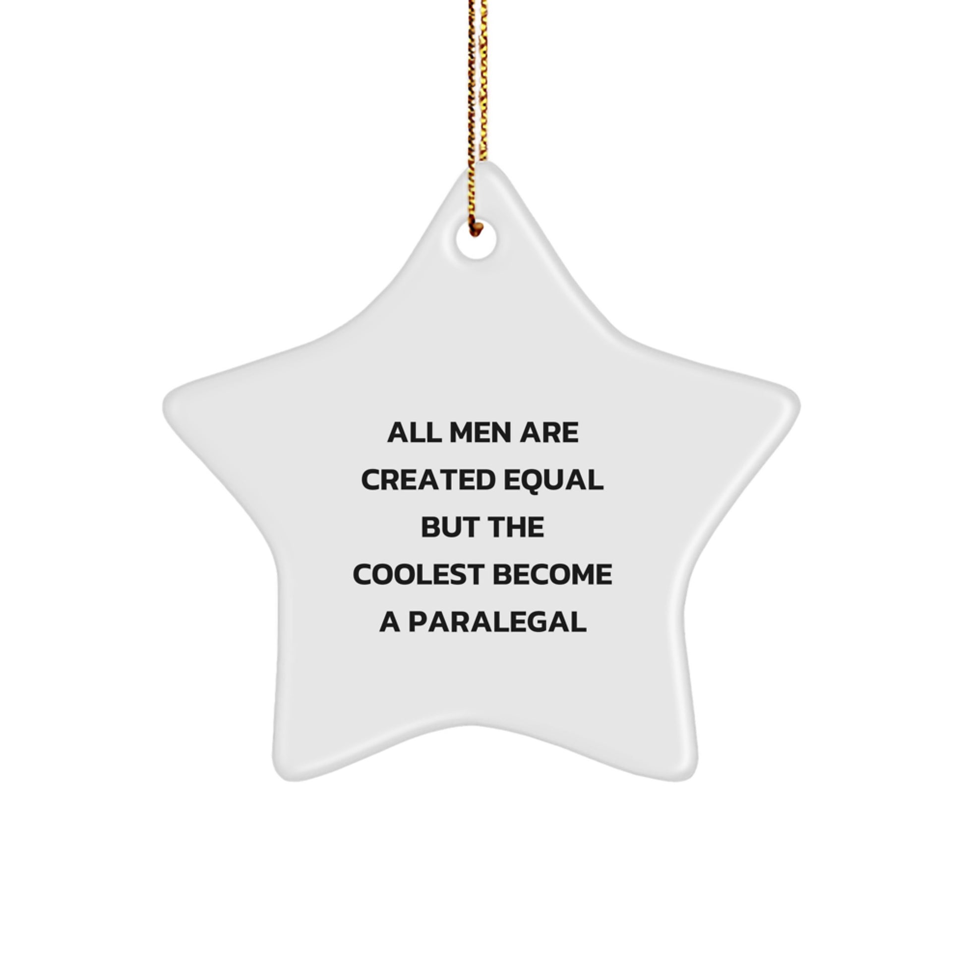 Funny Paralegal Star Ornaments, Gifts from Friends to the Coolest Paralegal Men, Christmas Unique Gifts - Image 1