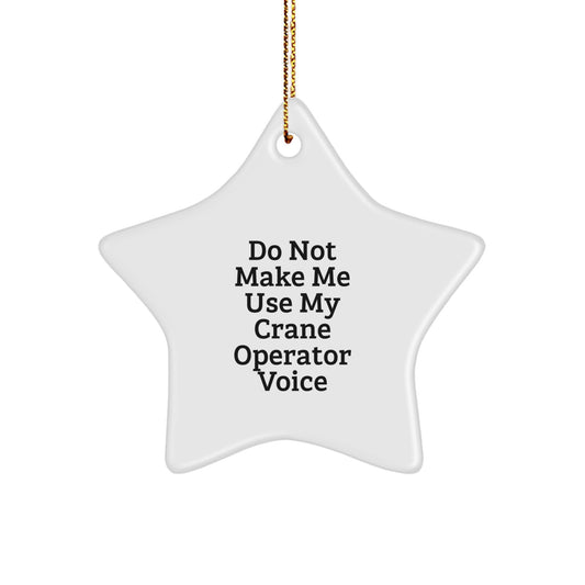 Funny Gift for Crane Operator Christmas Star Ornament with Quote Gifts from Friends - Image 1