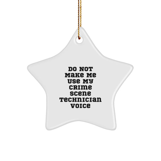 Gifts from Friends for Crime Scene Technician - Funny Star Ornament, Christmas Unique Gifts, Crime Scene Technician Humor, White Star Shaped Decoration - Image 1