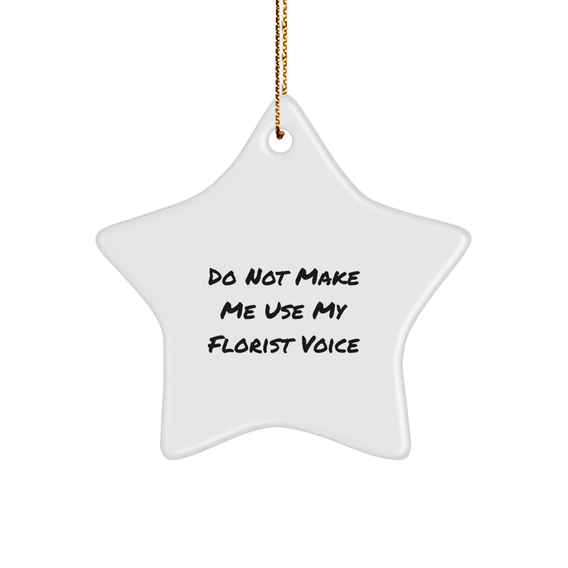 Funny Florist Gifts from Friends for Men Women Florist Unique Star Ornament - Image 1