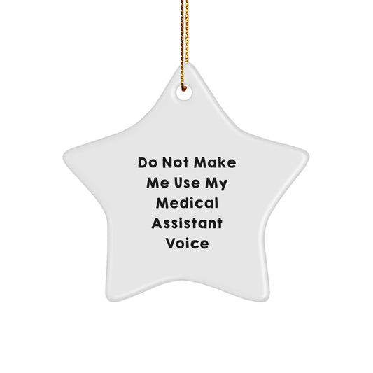 Funny Medical Assistant Star Ornament Gifts from Friends to Medical Assistants on Christmas - Image 1