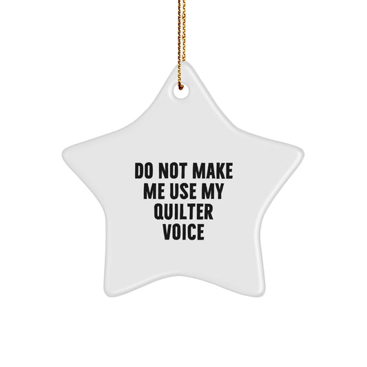 Christmas Gift Star Ornament for Her Present – Quilter Quote - Image 1