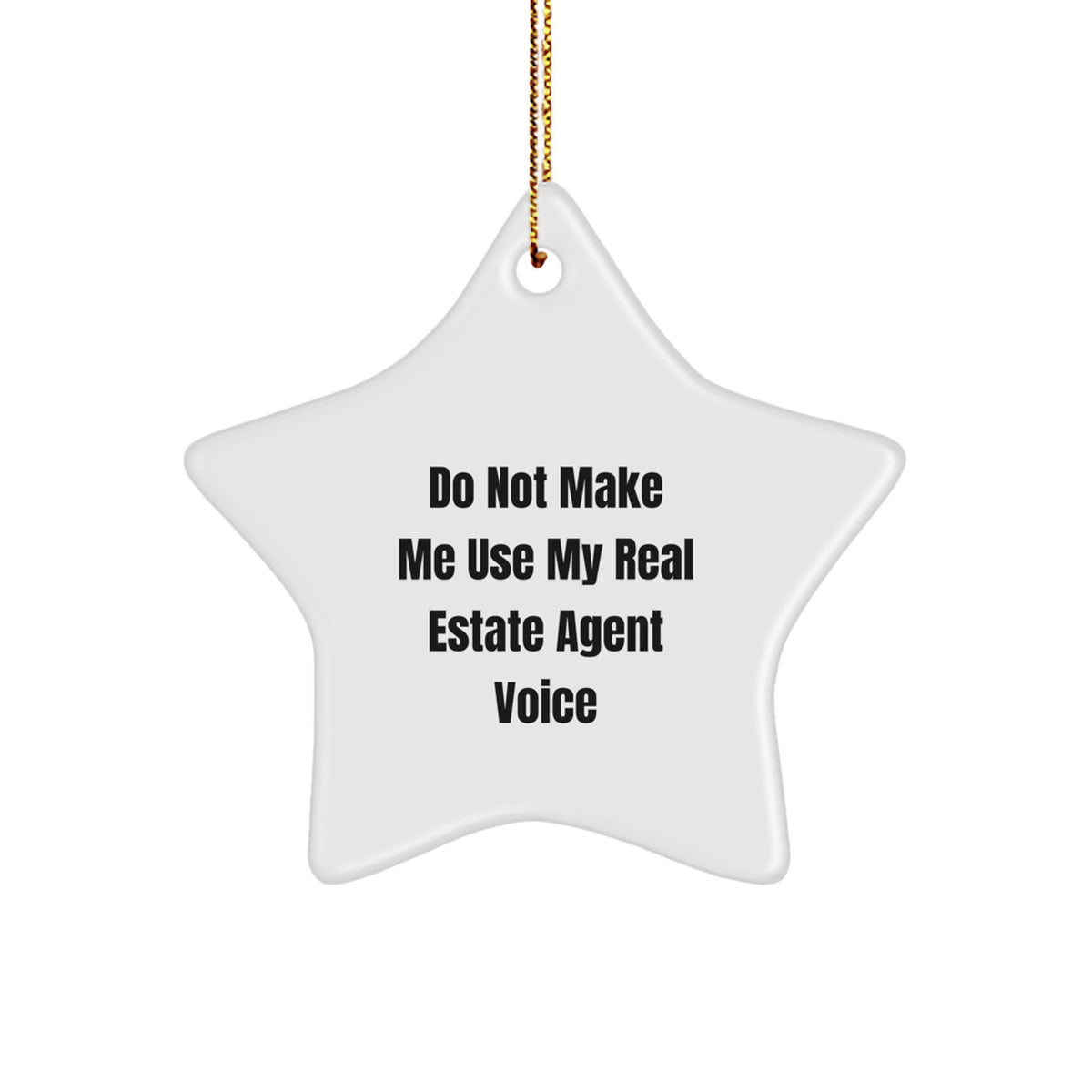 Sassy Real Estate Agent Star Christmas Ornament Novelty for Friends Gift - Image 1